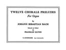 12 Chorale Preludes