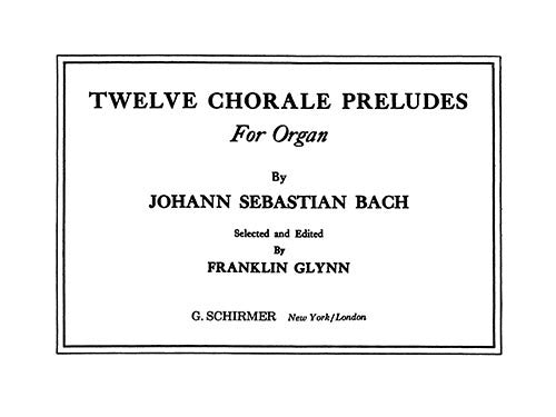 12 Chorale Preludes
