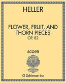 Flower, Fruit, and Thorn Pieces, Op. 82
