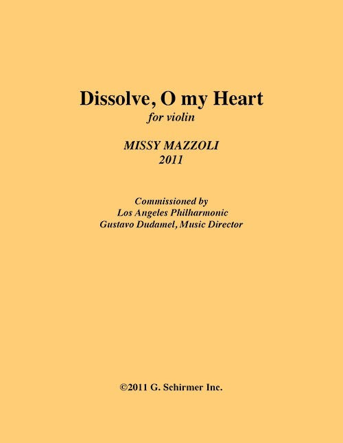 Dissolve, O My Heart
