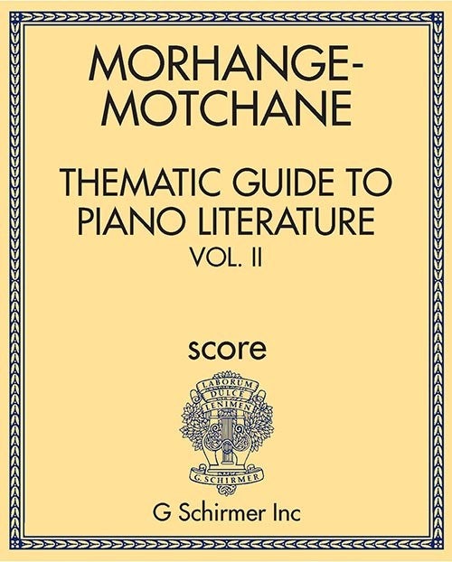 Thematic Guide to Piano Literature - Vol. II