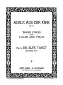 Die Elfe Tanzt (Dancing Elf) - No. 3 from Three Pieces for Violin and Piano
