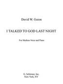 I Talked to God Last Night (med voice and pf)