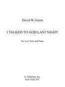 I Talked to God Last Night (low voice and pf)