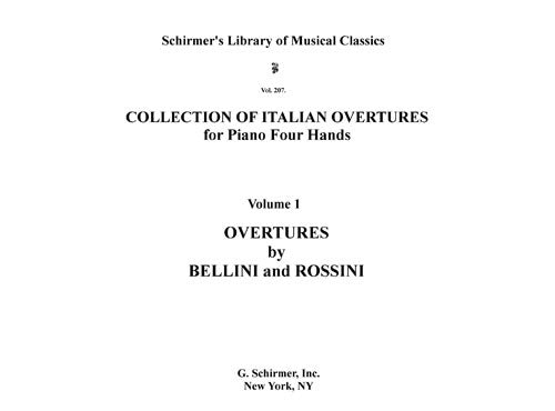 Collection of Italian Overtures, Volume 1 (Bellini and Rossini)