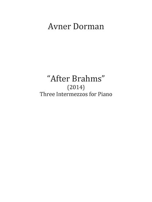 After Brahms (Three Intermezzos for Piano)