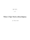 When a Tiger meets a Rosa Rugosa