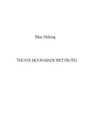 The Eve Moon Made Wet Froth