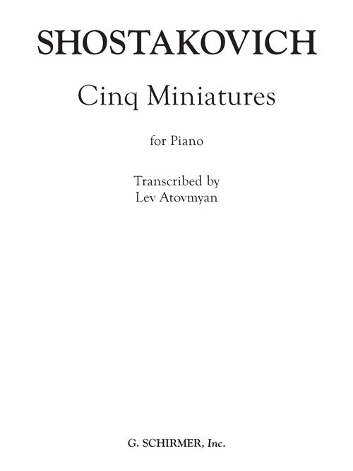 Cinq Miniatures (Five Miniatures) (trans. Lev Atovmyan)
