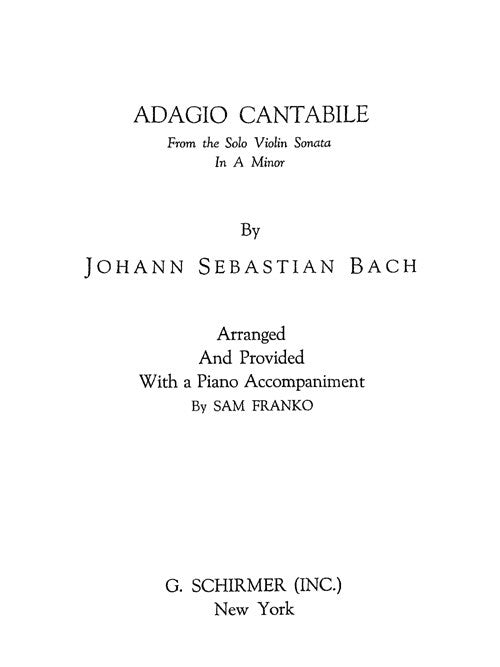 Adagio cantabile, from Sonata BWV 1003 (arr. Franko)