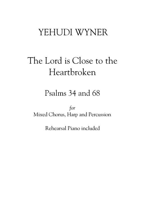 The Lord is Close to the Heartbroken - set of score, parts & 10 choral scores