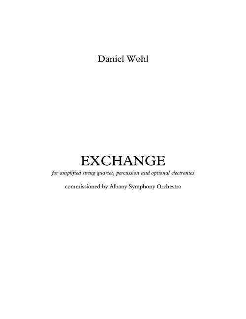 Exchange (for string quartet, percussion, and optional electronics)