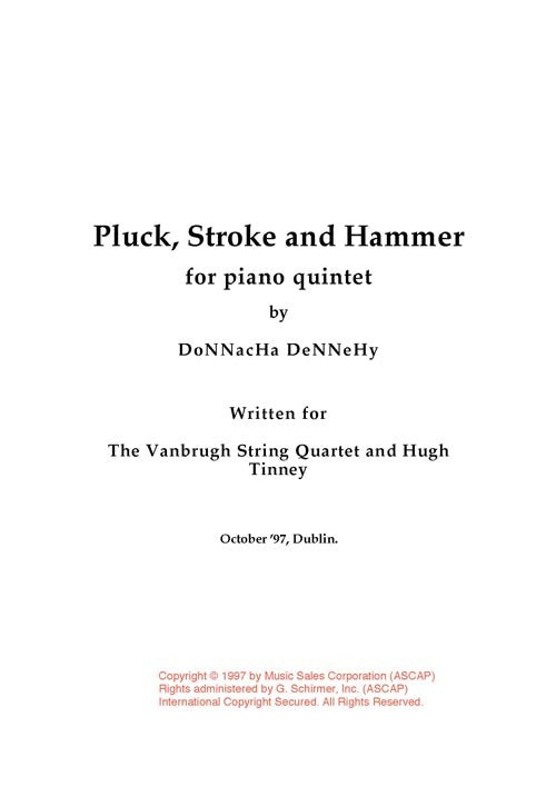 Pluck, Stroke and Hammer