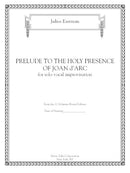 Prelude to the Holy Presence of Joan D'Arc