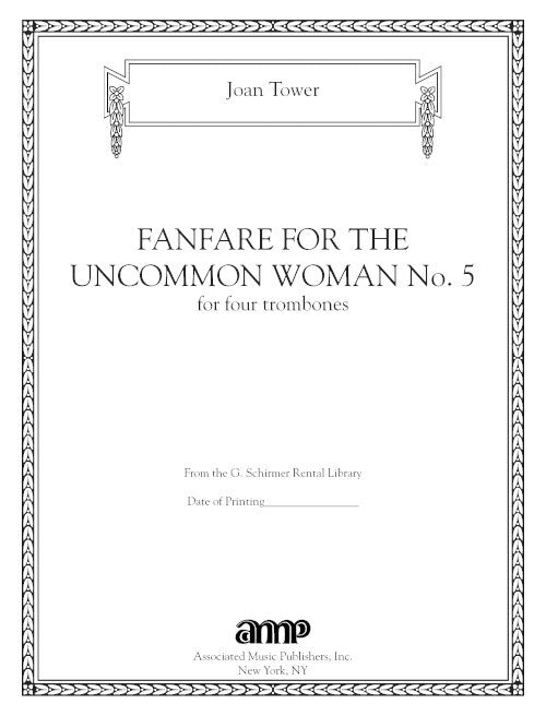 Fanfare for the Uncommon Woman No. 5, for trombones
