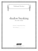 shadow breaking for violin